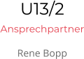 U13/2 Ansprechpartner Rene Bopp